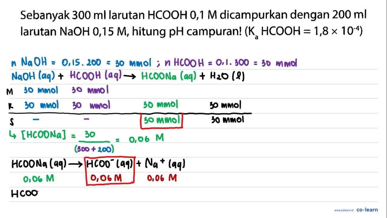 Sebanyak 300 ml larutan HCOOH 0,1 M dicampurkan dengan 200