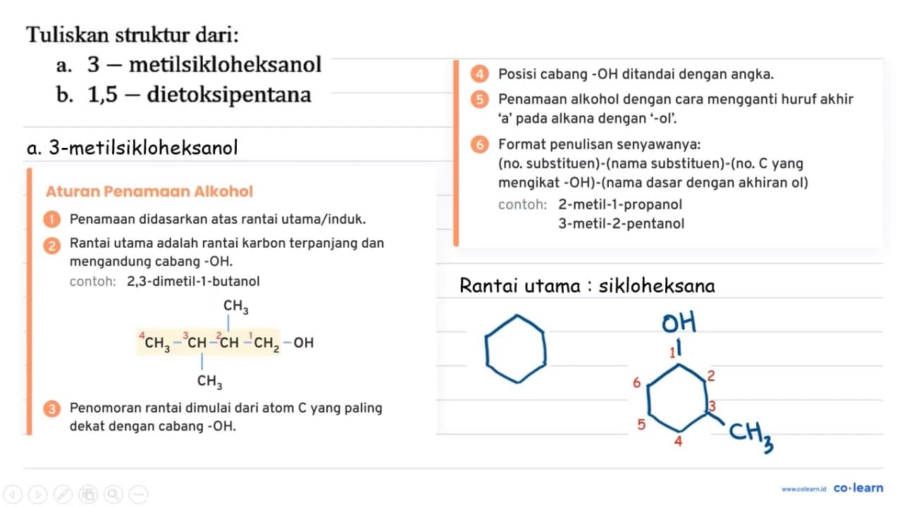Tuliskan struktur dari: a. 3-metilsikloheksanol b.