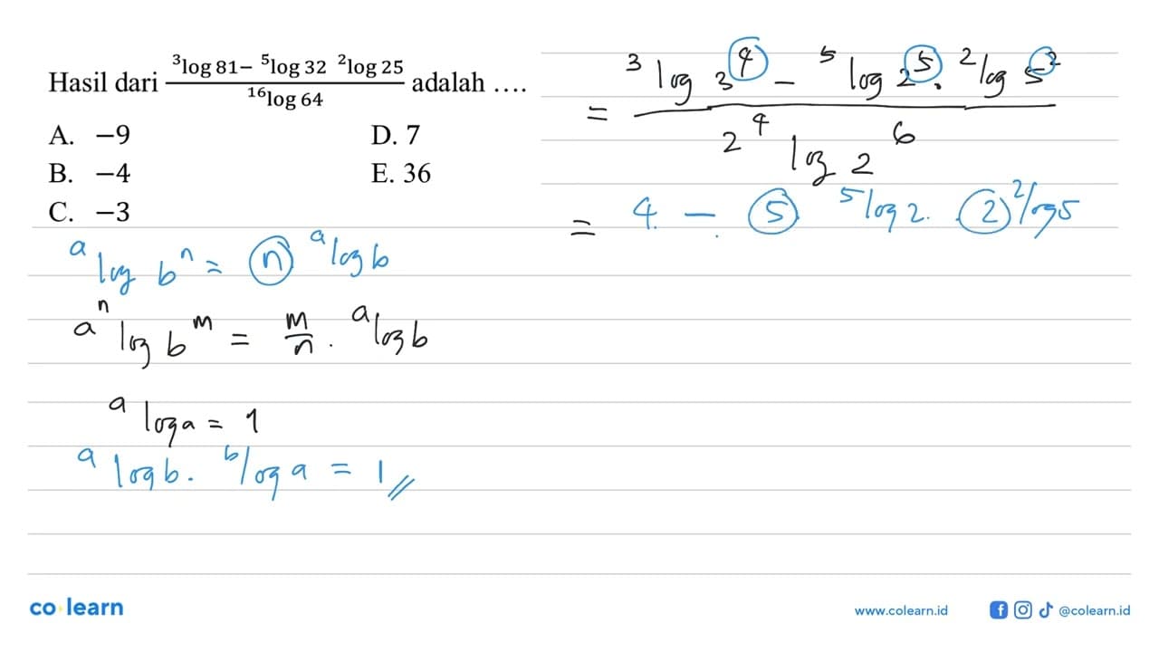 Hasil dari (3log81-5log32 2log25)/16log64 adalah ....