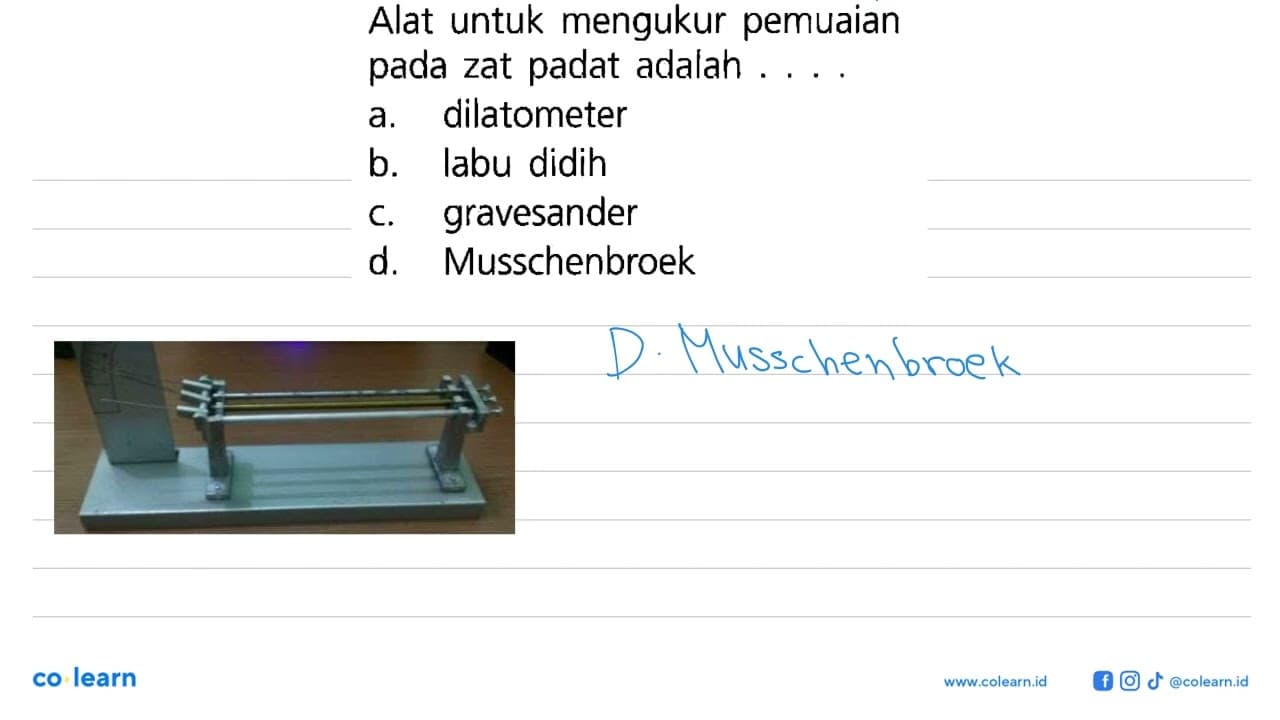 Alat untuk mengukur pemuaian pada zat padat adalah