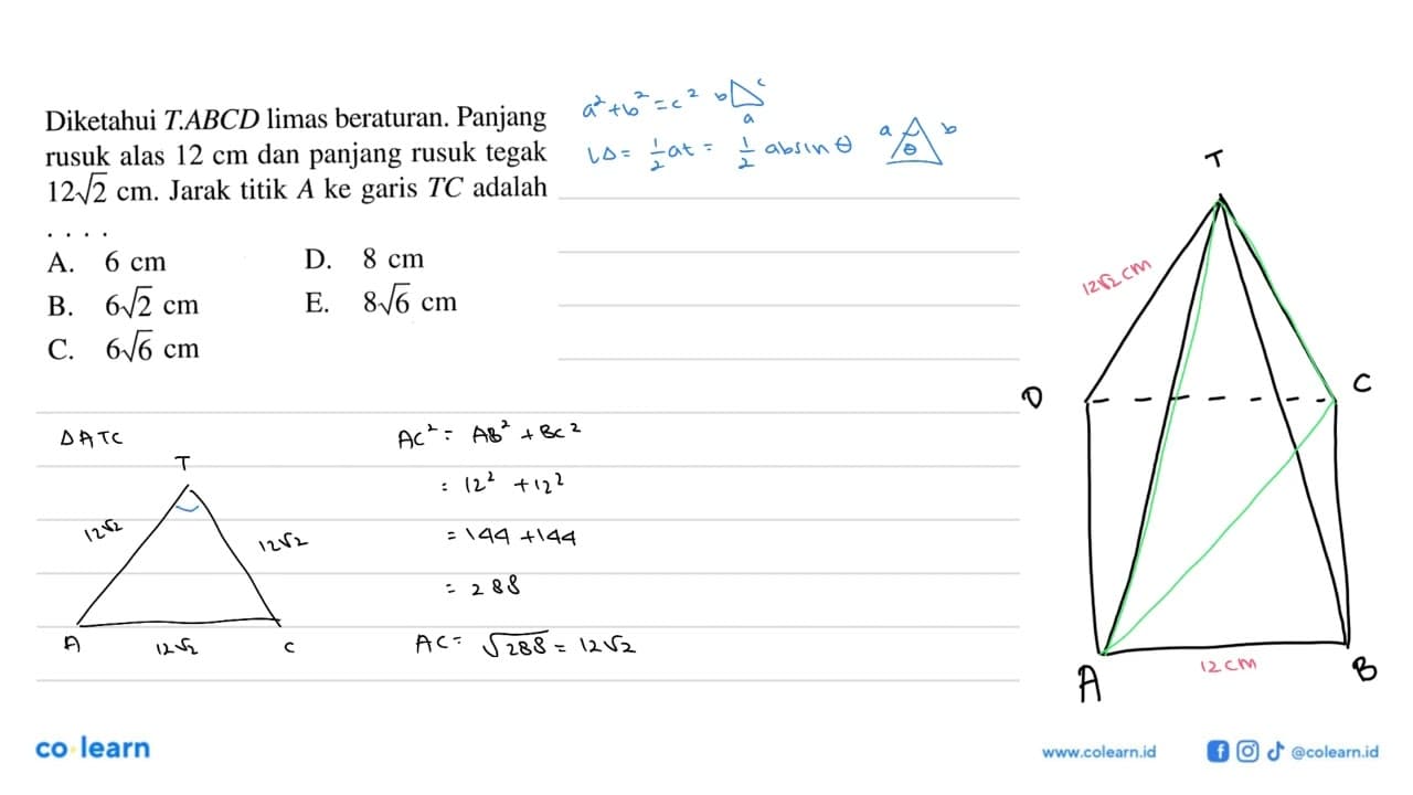 Diketahui TABCD limas beraturan. Panjang rusuk alas 12 cm