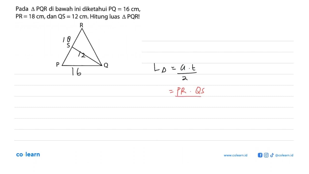 Pada segitiga PQR di bawah ini diketahui PQ=16 cm, PR=18