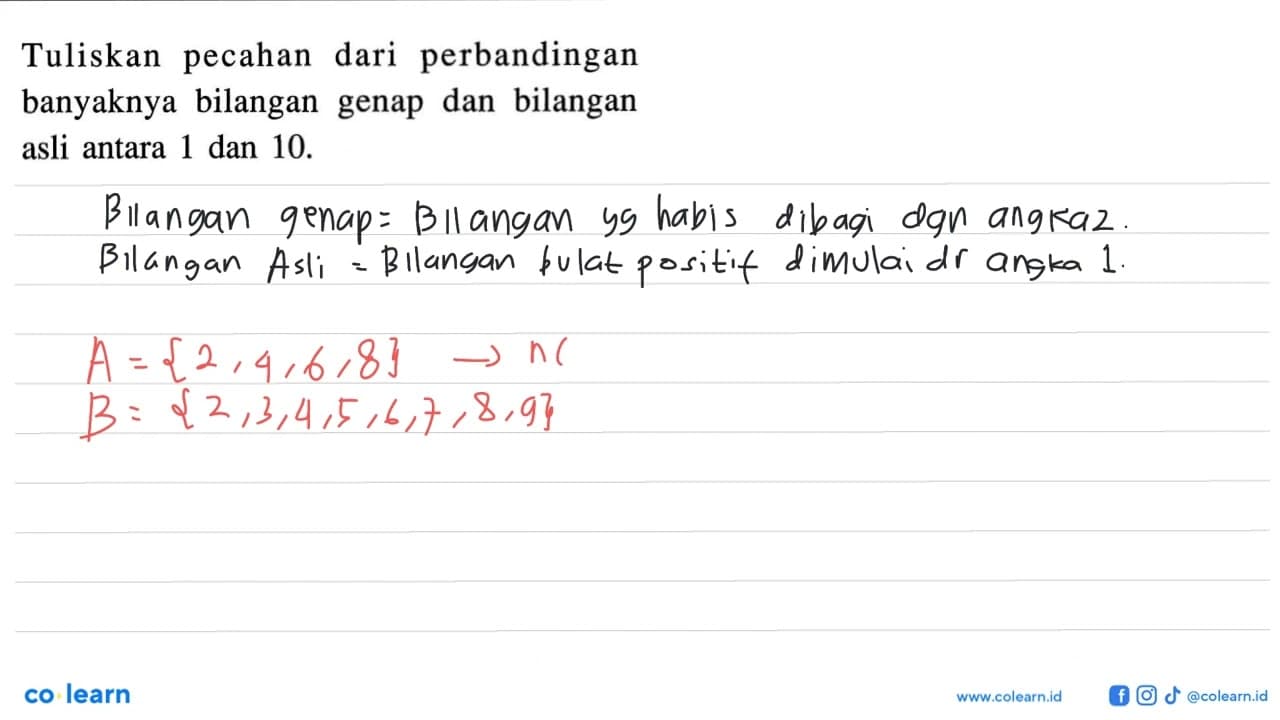 Tuliskan pecahan dari perbandingan banyaknya bilangan dan