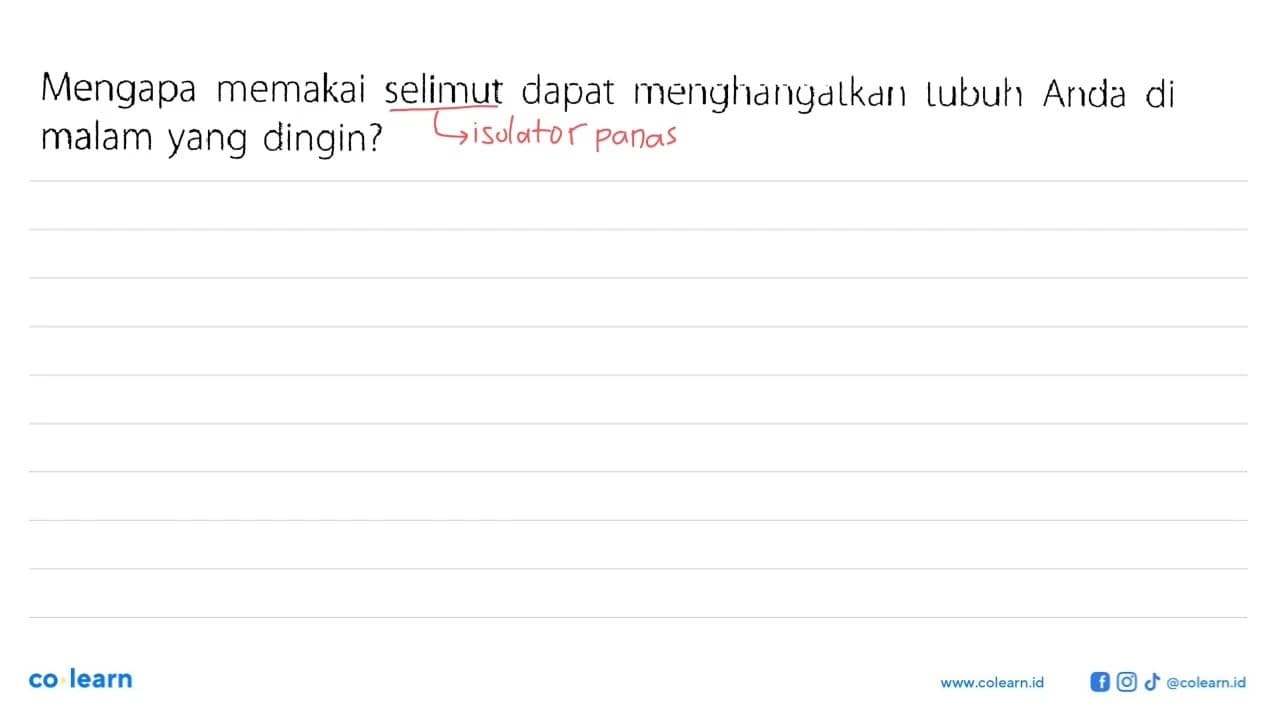 Mengapa memakai selimut dapat menghangatkan1 tubuh Anda di