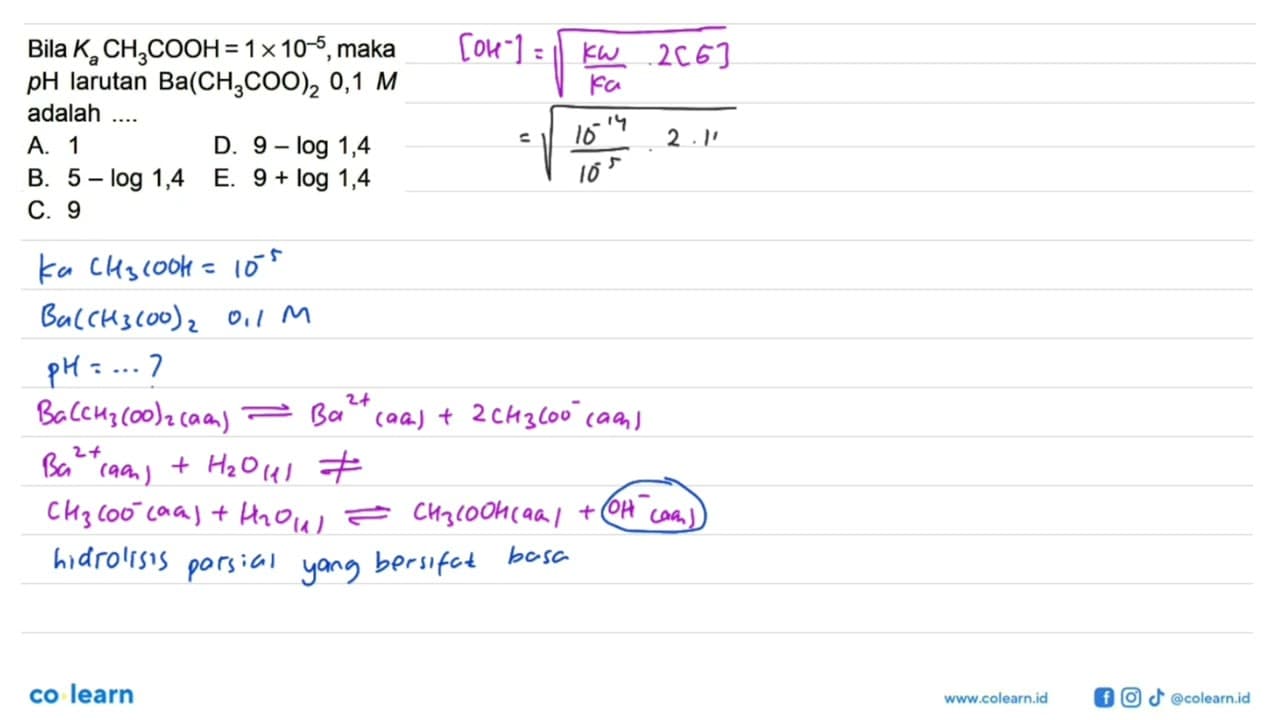 Bila Ka CH3COOH=1 x 10^(-5), maka pH larutan Ba(CH3COO)2