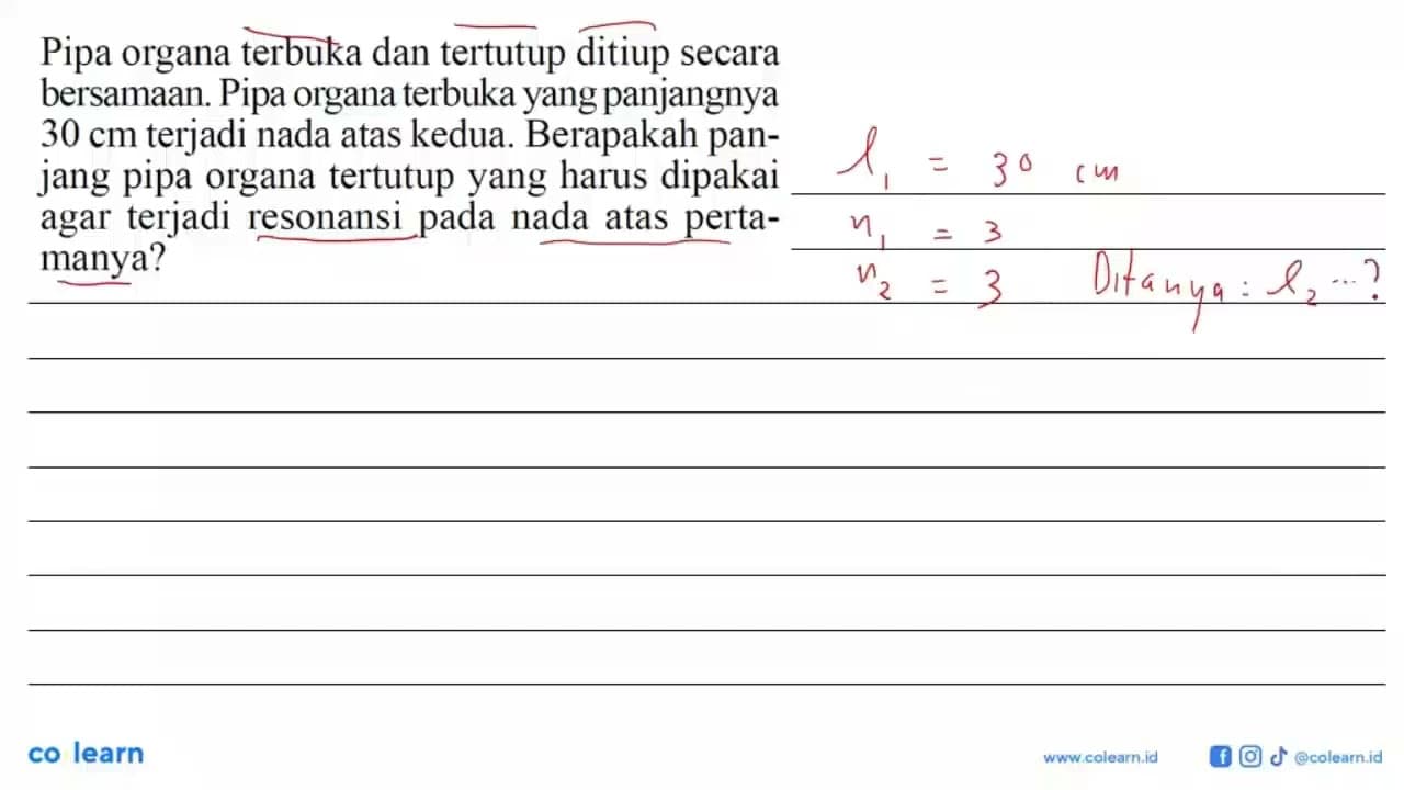 Pipa organa terbuka dan tertutup ditiup secara bersamaan.