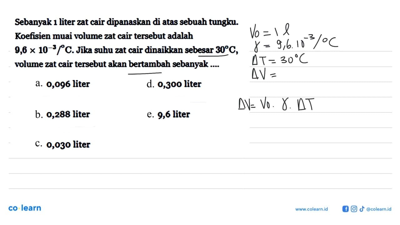 Sebanyak 1 liter zat cair dipanaskan di atas sebuah tungku.