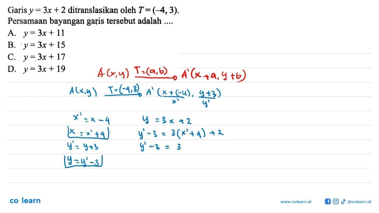 Garis y=3x+2 ditranslasikan oleh T=(-4,3) . Persamaan