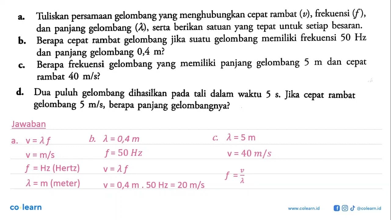 a. Tuliskan persamaan gelombang yang menghubungkan cepat