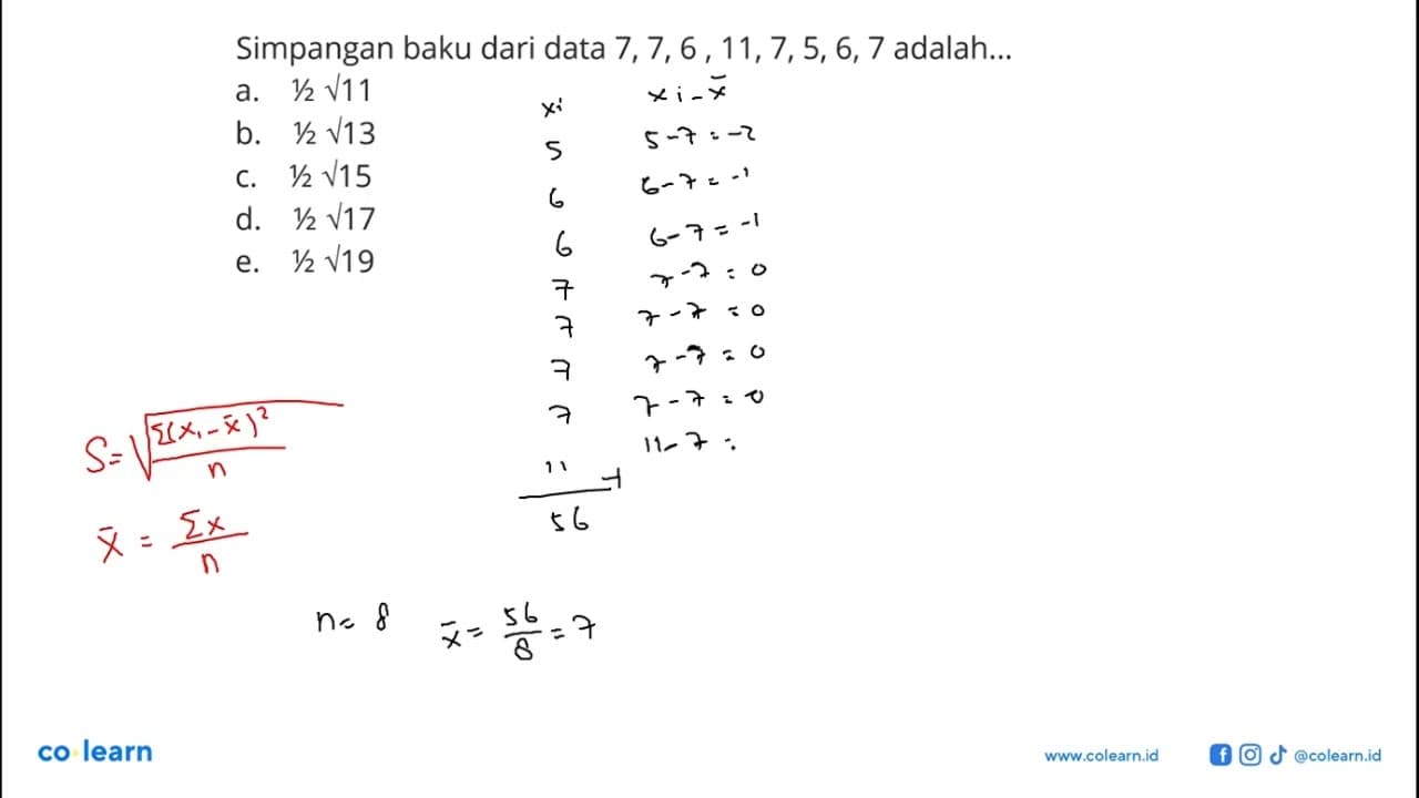 Simpangan baku dari data 7, 7, 6, 11, 7, 5, 6, 7 adalah...