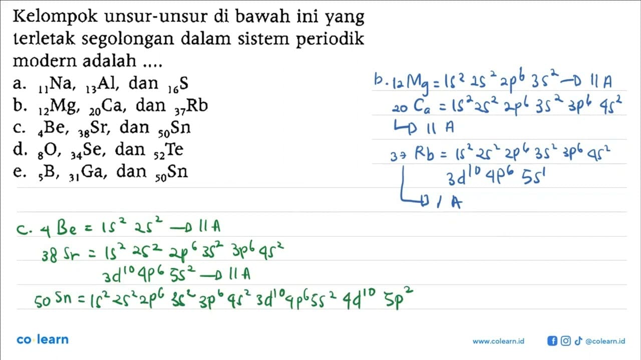 Kelompok unsur-unsur di bawah ini yang terletak segolongan