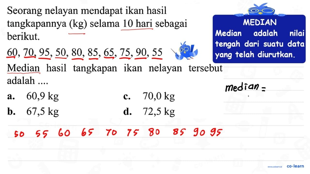 Seorang nelayan mendapat ikan hasil tangkapannya (kg)