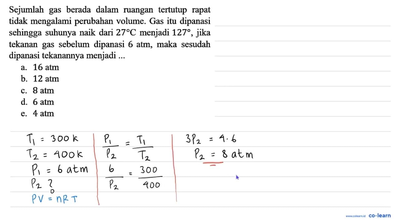 Sejumlah gas berada dalam ruangan tertutup rapat tidak