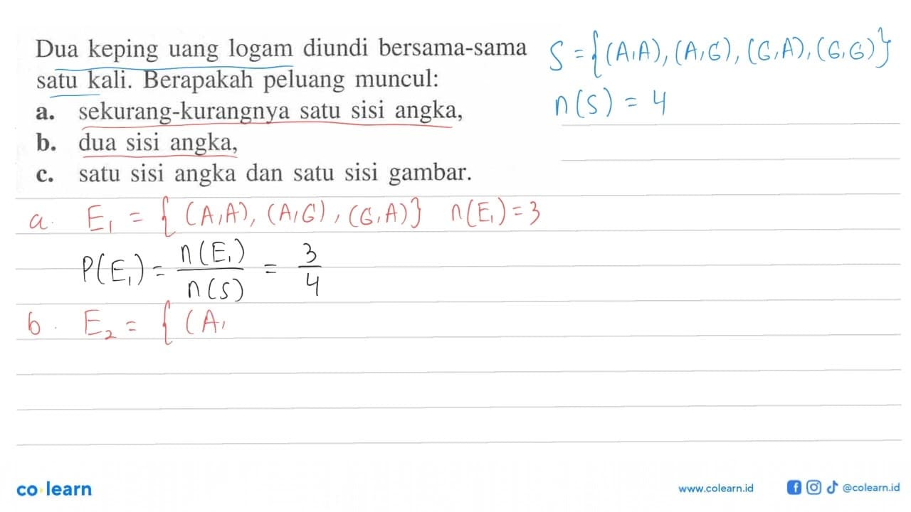 Dua keping uang logam diundi bersama-sama satu kali.