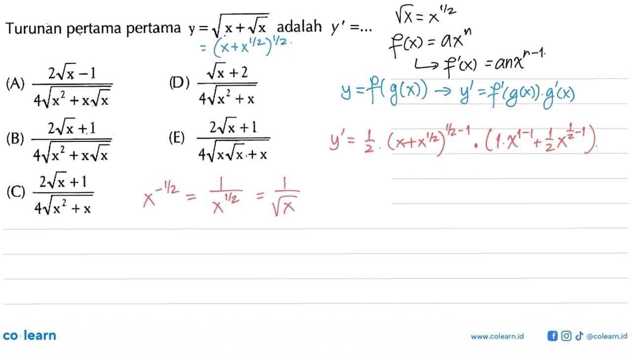 Turunan pertama pertama y=akar(x+akar(x)) adalah y'= ....