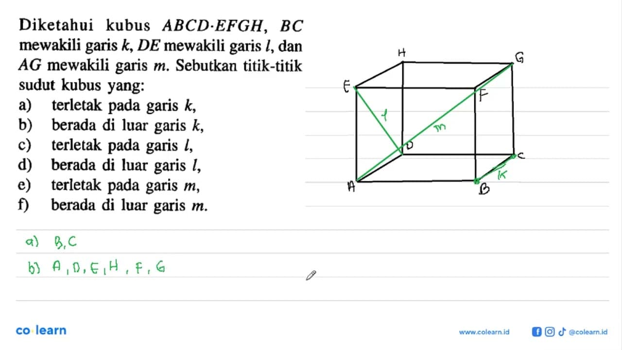 Diketahui kubus ABCD.EFGH, BC mewakili garis k, DE mewakili