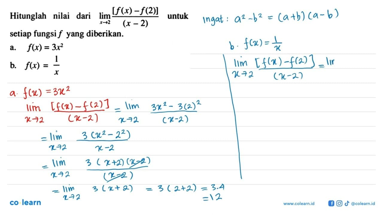 Hitunglah nilai dari lim x -> 2 [f(x)-f(2)]/(x-2) untuk