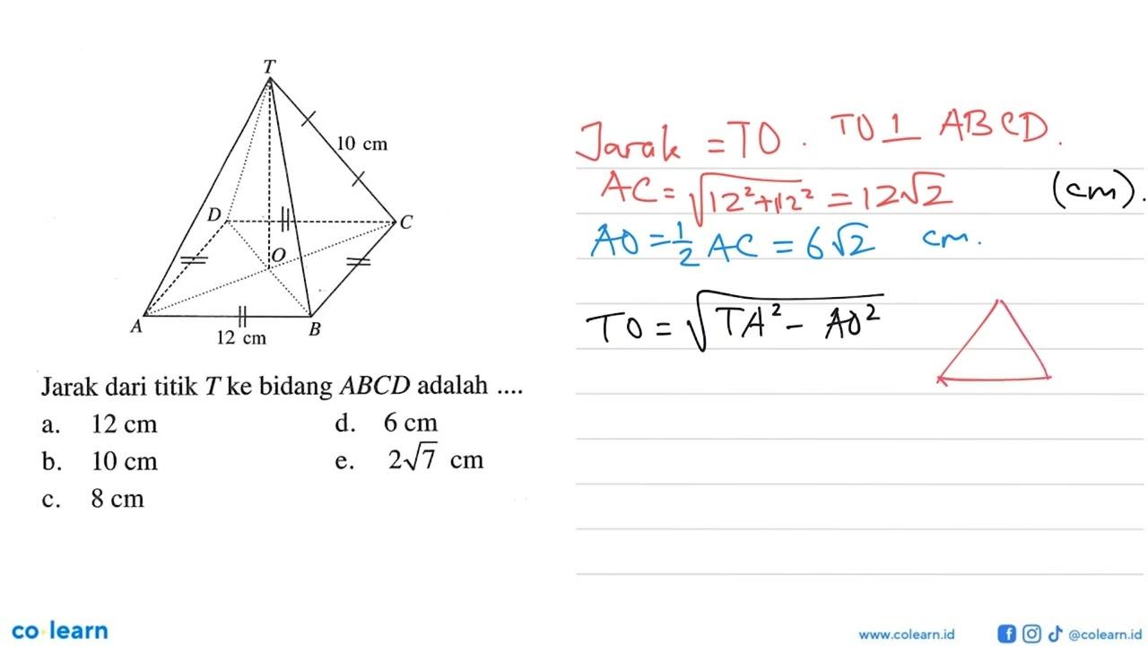 10 cm 12 cm Jarak dari titik T ke bidang ABCD adalah ....