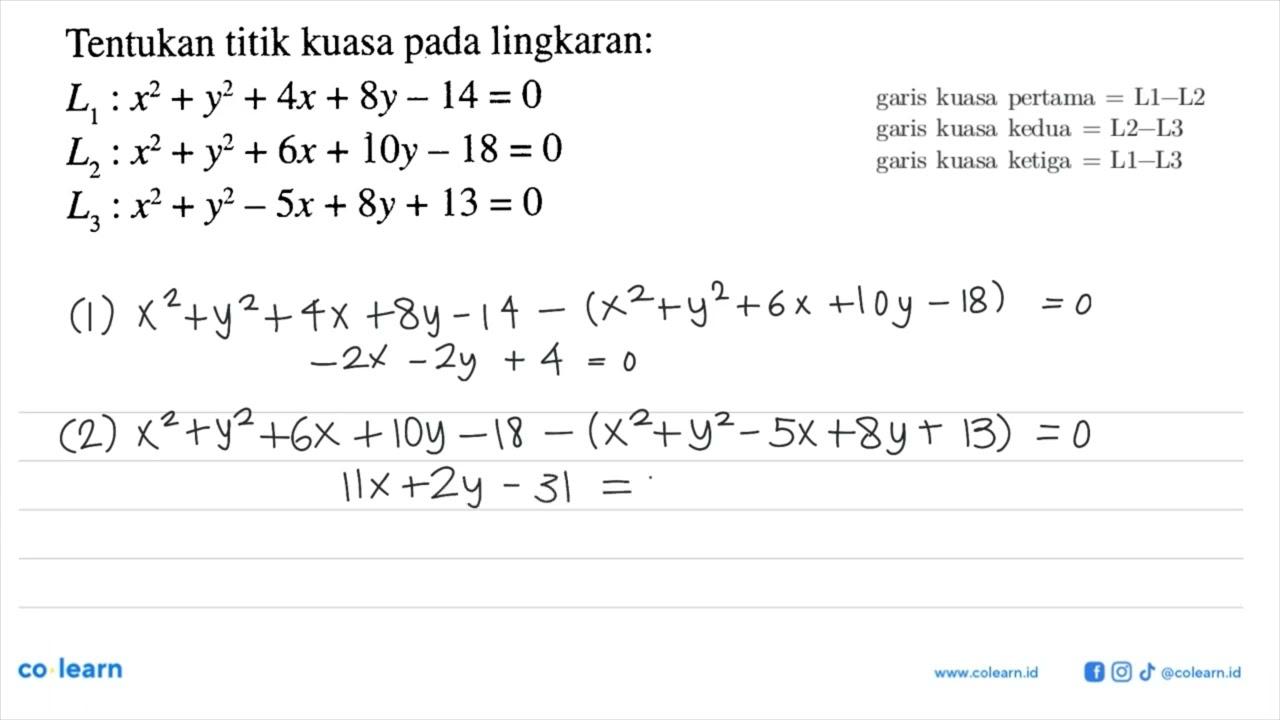 Tentukan titik kuasa pada lingkaran:L1: x^2+y^2+4x+8y-14=0