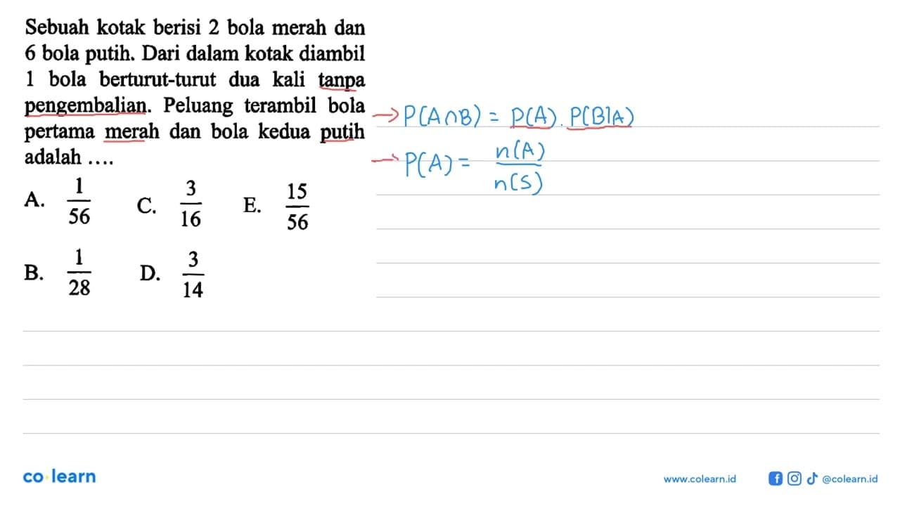 Sebuah kotak berisi 2 bola merah dan 6 bola putih. Dari
