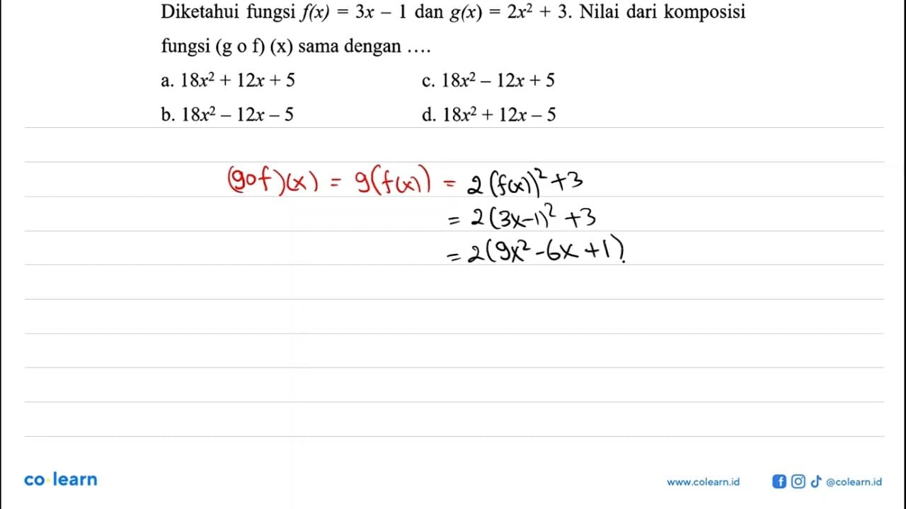 Diketahui fungsi f(x) = 3x-1 dan g(x) = 2x^2 + 3. Nilai