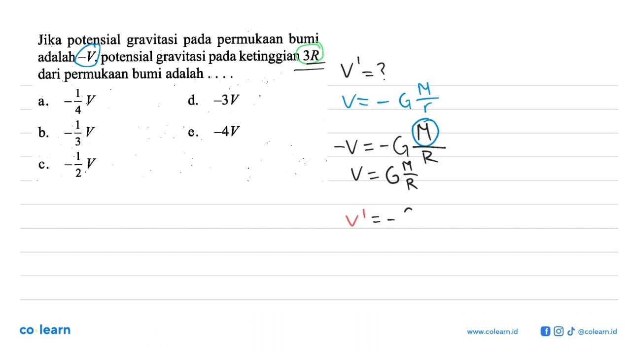 Jika potensial gravitasi pada permukaan bumi adalah -V,