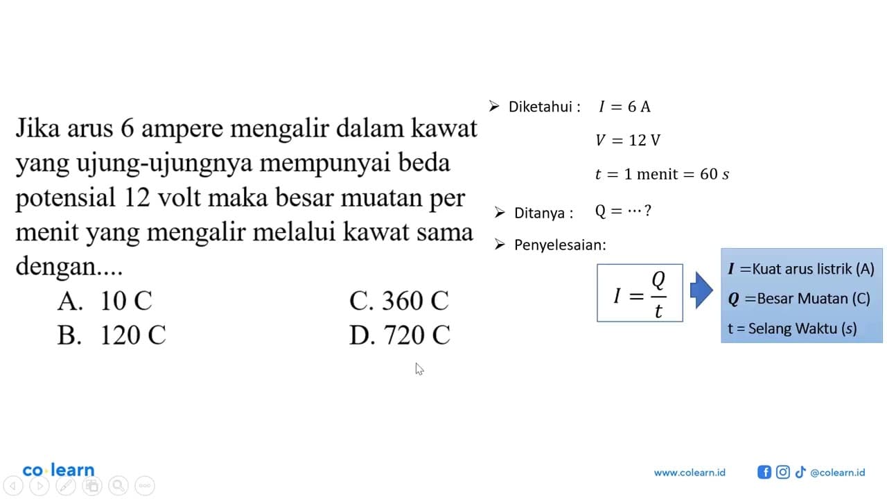 Jika arus 6 ampere mengalir dalam kawat yang ujung-ujungnya