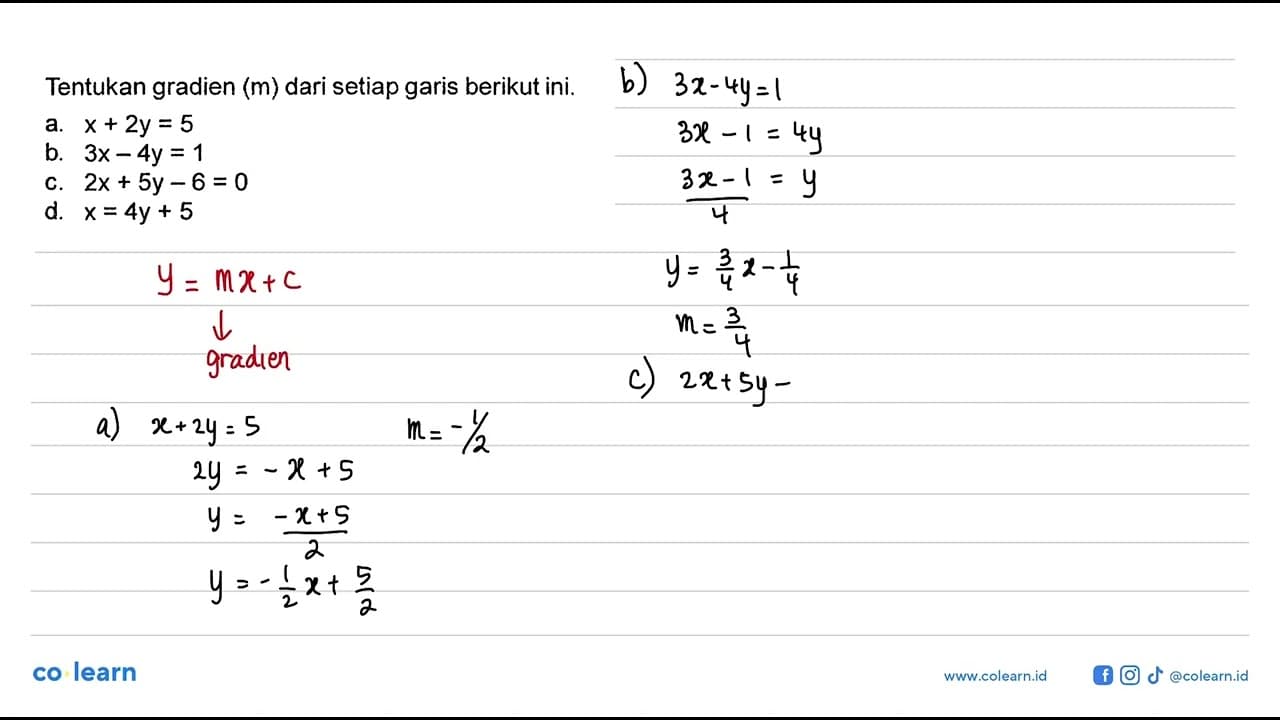 Tentukan gradien (m) dari setiap garis berikut ini. a. x +