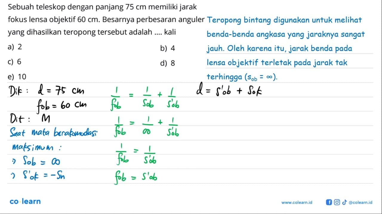 Sebuah teleskop dengan panjang 75 cm memiliki jarak fokus