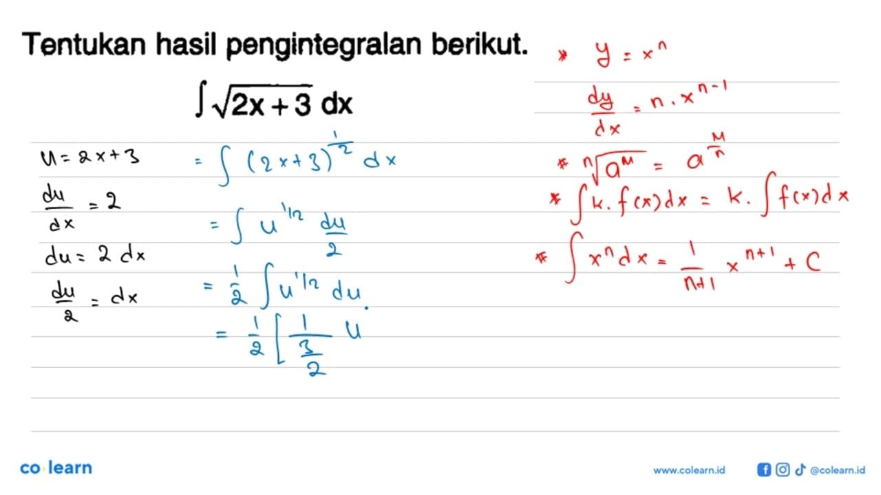 Tentukan hasil pengintegralan berikut. integral akar(2x+3)