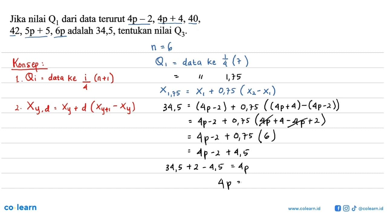 Jika nilai Q1 dari data terurut 4 p-2,4 p+4,40 , 42,5 p+5,6