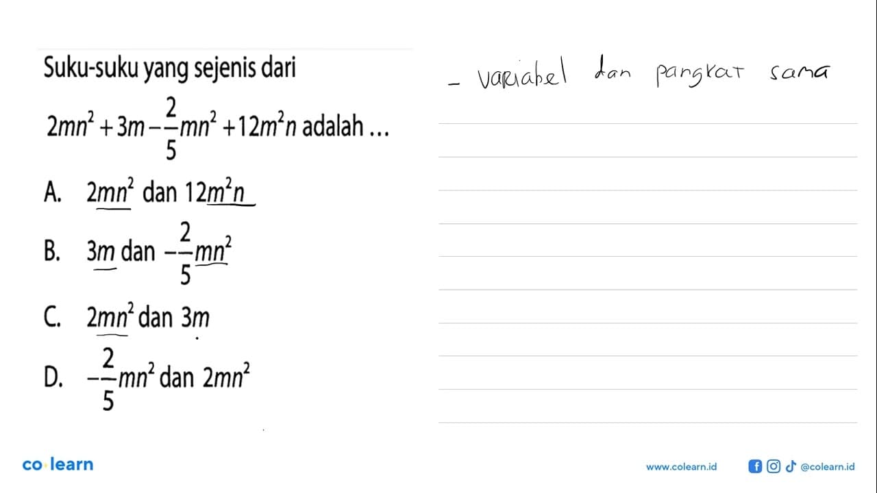 Suku-suku yang sejenis dari 2mn^2 + 3m - 2/5 mn^2 + 12 m^2n