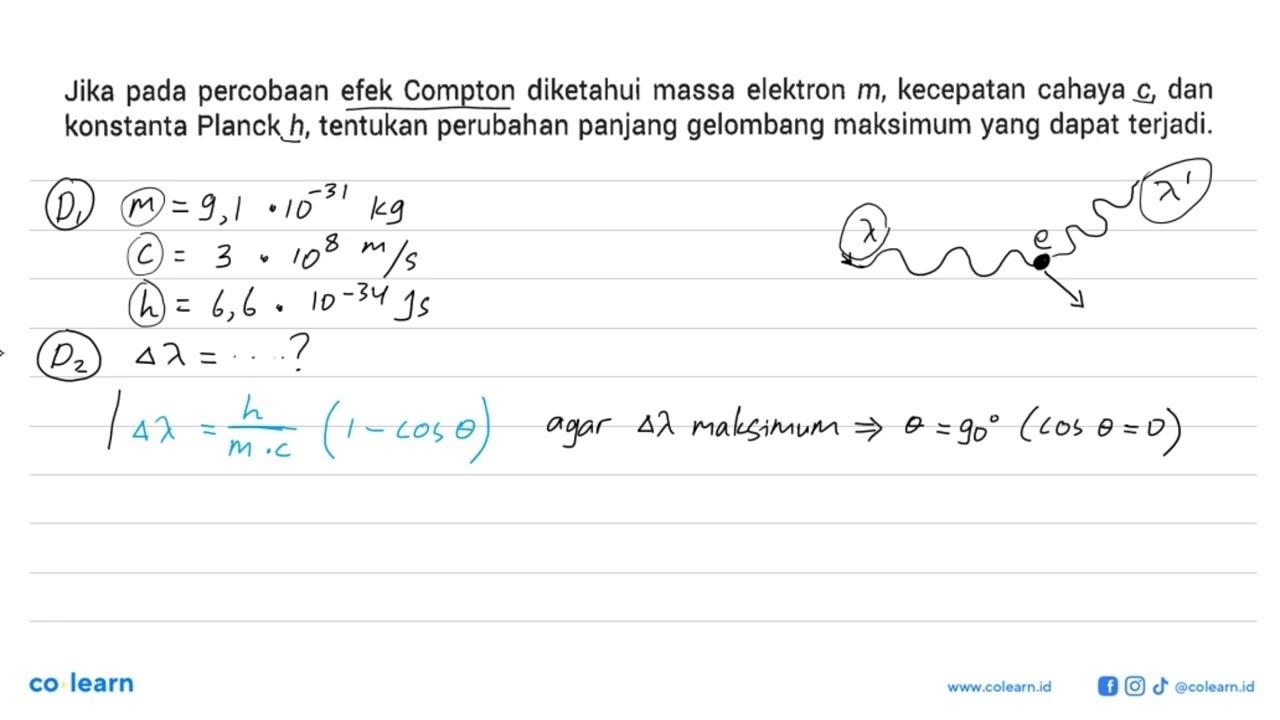 Jika pada percobaan efek Compton diketahui massa elektron m