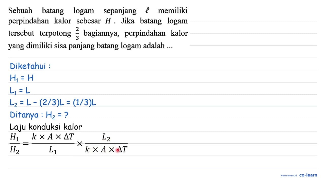 Sebuah batang logam sepanjang l memiliki perpindahan kalor