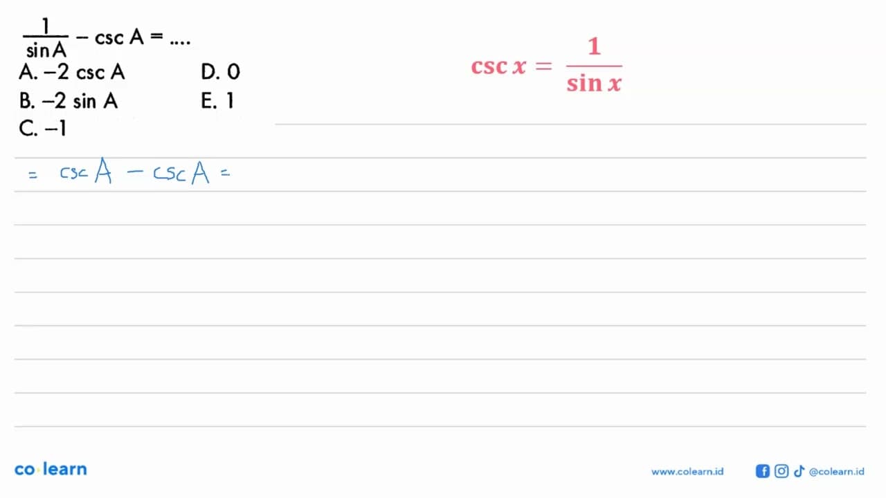 1/sin A-csc A=....