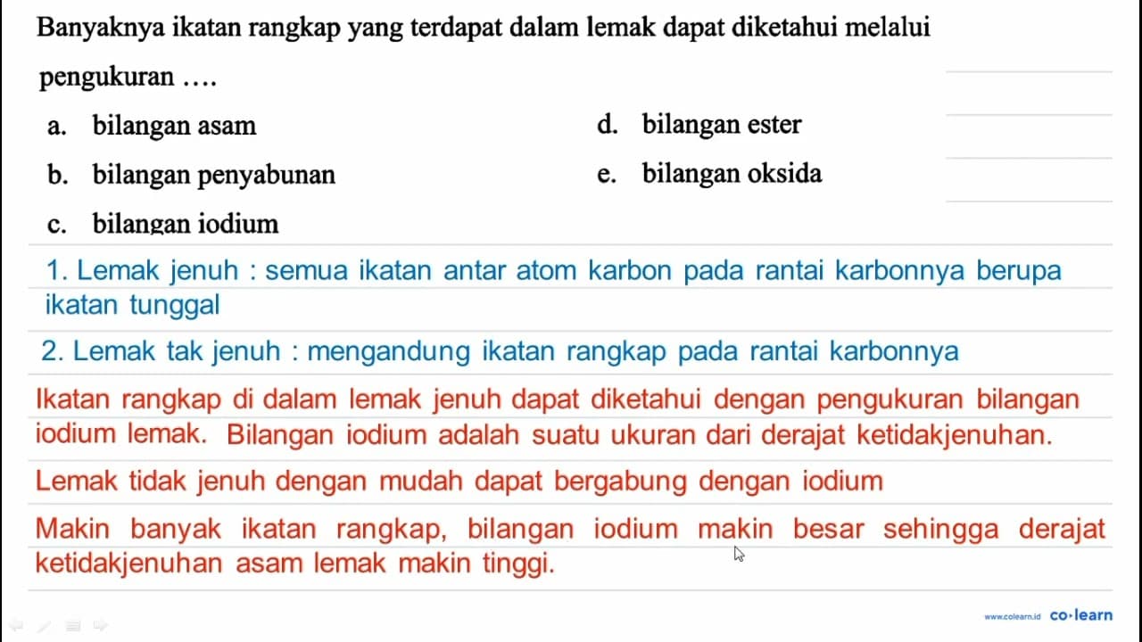 Banyaknya ikatan rangkap yang terdapat dalam lemak dapat