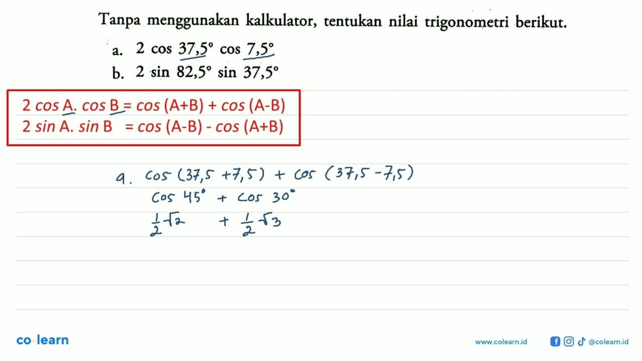 Tanpa menggunakan kalkulator, tentukan nilai trigonometri