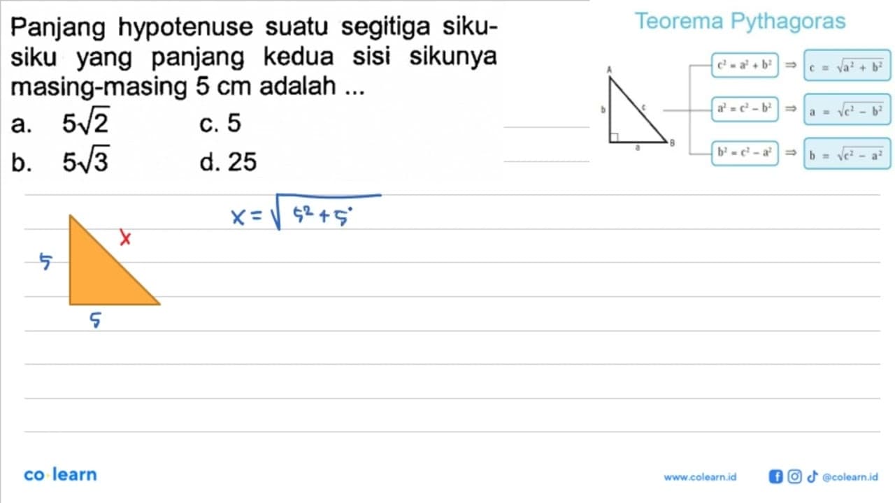 Panjang hypotenuse suatu segitiga sikusiku yang panjang