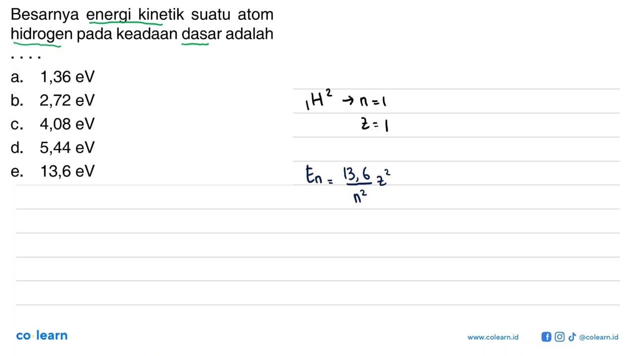 Besarnya energi kinetik suatu atom hidrogen pada keadaan