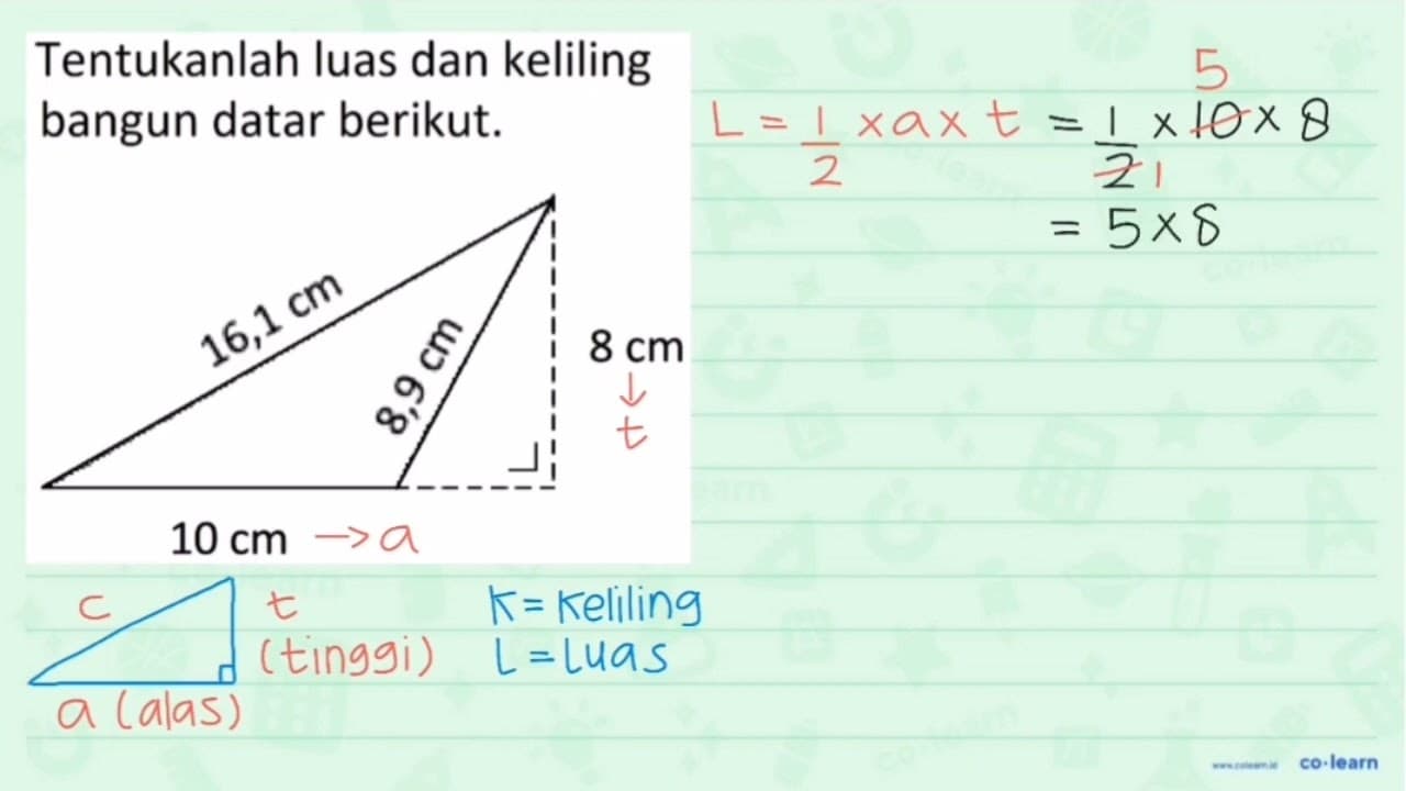 Tentukanlah luas dan keliling bangun datar berikut. 16,1 cm