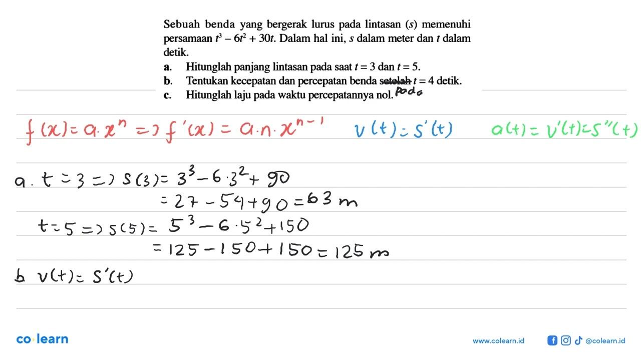 Sebuah benda yang bergerak lurus pada lintasan (s) memenuhi