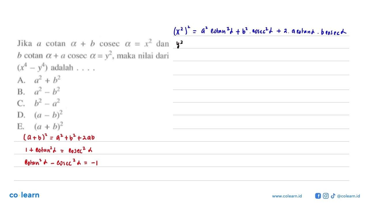 Jika a cotan alfa+b cosec alfa=x^2 dan b cotan alfa+a cosec