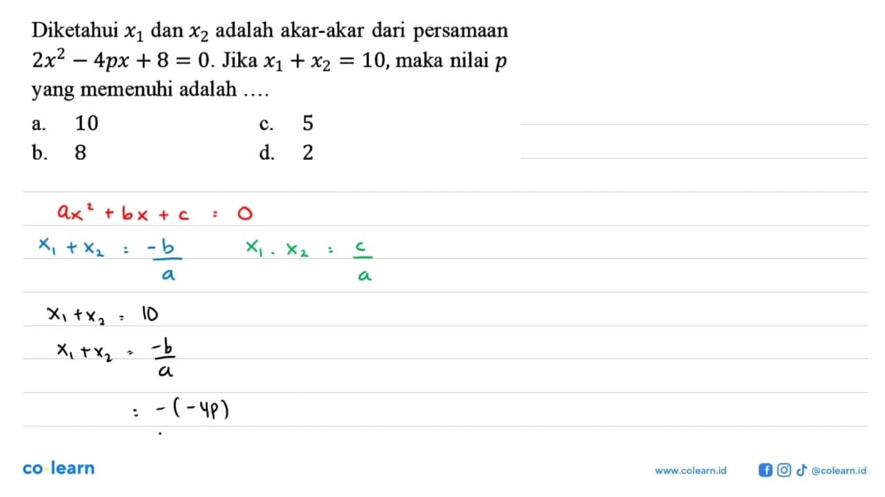 Diketahui x1 dan x2 adalah akar-akar dari persamaan 2X^2 -