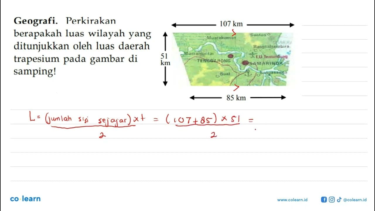 Geografi. Perkirakan berapakah luas wilayah yang