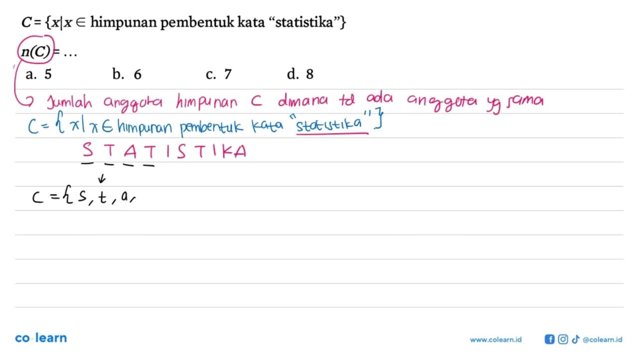 C={x | x e himpunan pembentuk kata "statistika"} n(C)=...