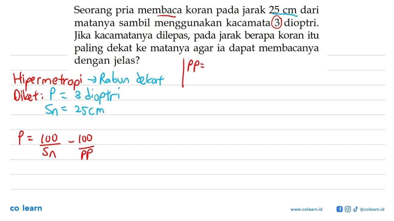 Seorang pria membaca koran pada jarak 25 cm dari matanya