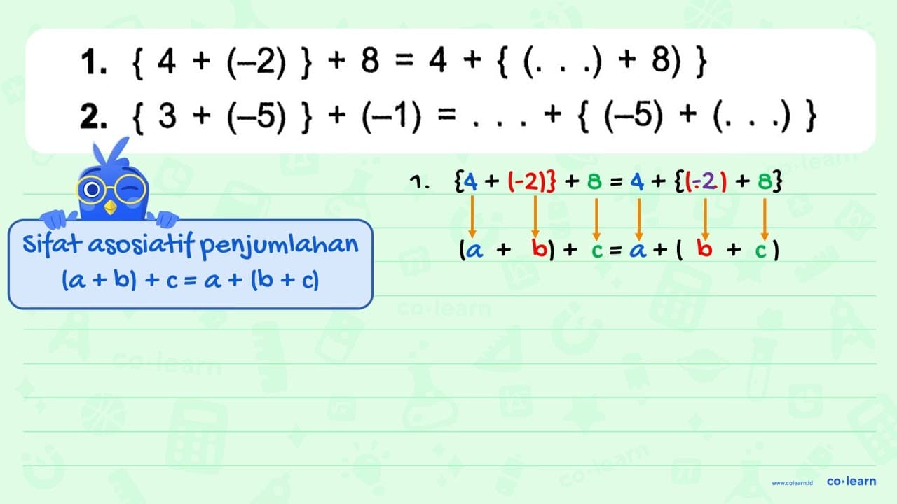 1. {4 + (-2) } + 8 = 4 + { (...) + 8) } 2. {3 + (-5) } +