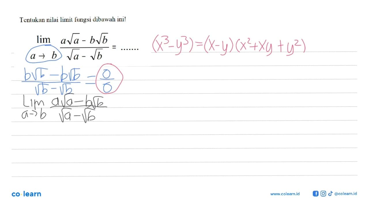 Tentukan nilai limit fungsi dibawah ini!lim a->b (a