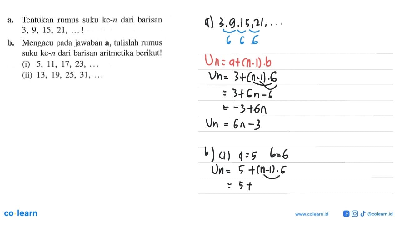 a. Tentukan rumus suku ke-h dari barisan 3, 9, 15, 21, ....