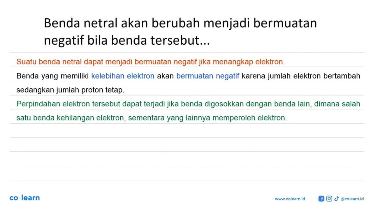 Benda netral akan berubah menjadi bermuatan negatif bila